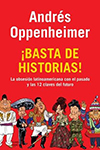 BASTA DE HISTORIAS ANDRES OPPENHEIMER 9789588613161.jpg